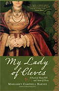 My Lady of Cleves - Campbell Barnes, Margaret