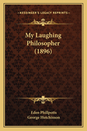 My Laughing Philosopher (1896)