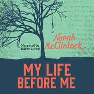 My Life Before Me Unabridged Audiobook