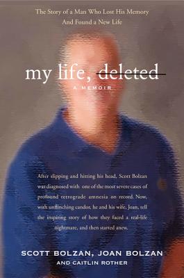 My Life, Deleted - Bolzan, Scott, and Bolzan, Joan, and Rother, Caitlin