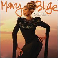 My Life II: The Journey Continues: Act 1 [Deluxe Edition] - Mary J. Blige