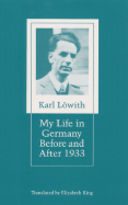 My Life in Germany Before & After 1933: A Report