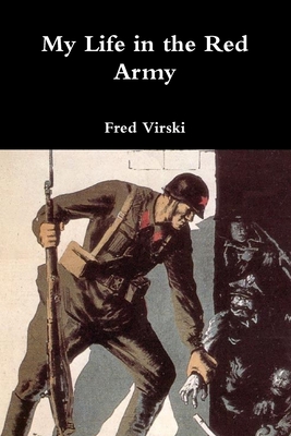 My Life in the Red Army - Virski, Fred