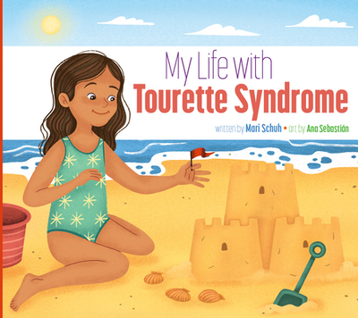 My Life with Tourette Syndrome - Schuh, Mari C