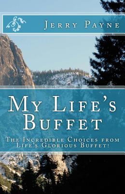 My Life's Buffet - Payne, Jerry