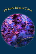 My Little Book of Colors: Auras, Chakras and Energy - Ace the Colors