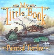 My Little Book of Painted Turtles - Marston, Hope Irvin