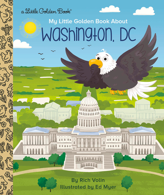 My Little Golden Book about Washington, DC - Volin, Rich