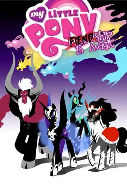 My Little Pony Fiendship Is Magic - Rice, Christina, and Whitley, Jeremy, and Anderson, Ted