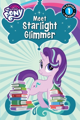 My Little Pony: Meet Starlight Glimmer! - Belle, Magnolia