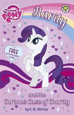 My Little Pony: Rarity and the Curious Case of Charity - Berrow, G.M., and My Little Pony
