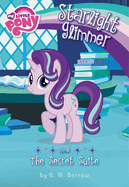 My Little Pony: Starlight Glimmer and the Secret Suite