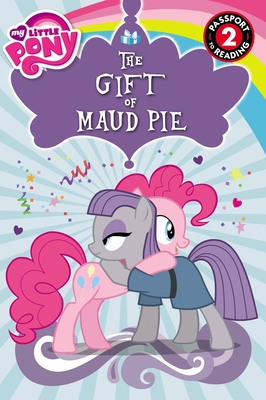 My Little Pony: The Gift of Maud Pie - Fox, Jennifer