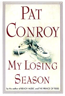 My Losing Season - Conroy, Pat