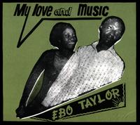 My Love and Music - Ebo Taylor