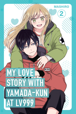 My Love Story with Yamada-Kun at Lv999 Volume 2 - Mashiro