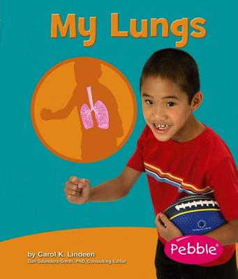 My Lungs - Lindeen, Carol K