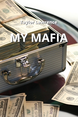 My Mafia - Lawrence, Taylor