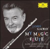My Magic Flute - Catrin Finch (harp); James Galway (flute); Jeanne Galway (flute); Sinfonia Varsovia; James Galway (conductor)