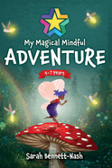 My Magical Mindful Adventure: Fairytale family journaling activities and mindful colouring for kids