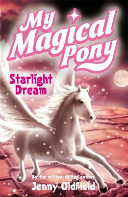 My Magical Pony: Starlight Dream - Oldfield, Jenny