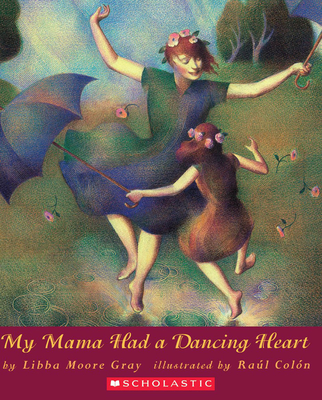 My Mama Had a Dancing Heart - Gray, Libba Moore