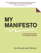 My Manifesto: A 7-Step Guide To Your Best Life