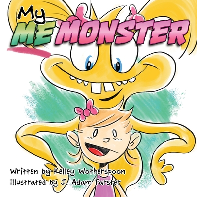 My Me Monster - Wotherspoon, Kelley
