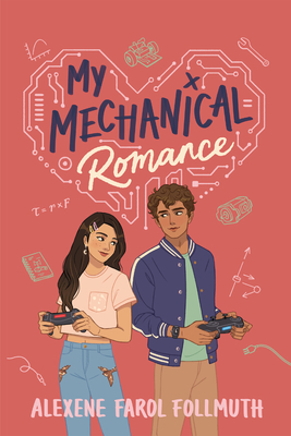 My Mechanical Romance - Follmuth, Alexene Farol