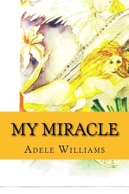 My MIracle - Williams, Adele