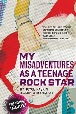 My Misadventures as a Teenage Rock Star - Raskin, Joyce