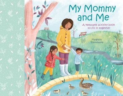 My Mommy and Me: A Keepsake Activity Book to Fill in Together - Williams, Samantha