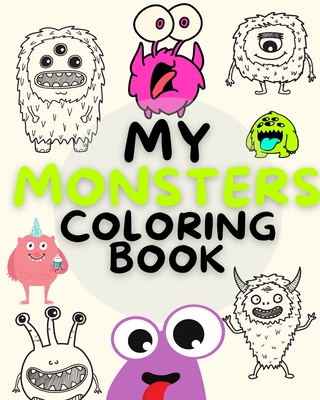 My MONSTERS Coloring Book: Monsters Coloring Book For Kids: Cool, Funny ...