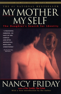 My Mother/My Self: The Daughter's Search for Identity - Friday, Nancy