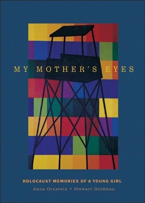 My Mother's Eyes: Holocaust Memories of a Young Girl - Orenstein, Anna