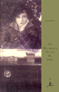 My Mother's House and Sido - Colette, and Rossant, Colette, and Colette, Rossant