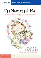 My Mummy & Me: All about Perinatal Mental Health Problems