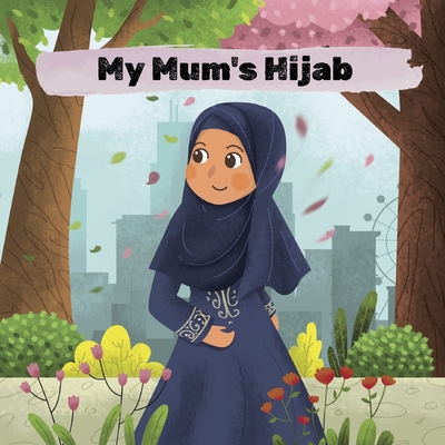 My Mum's Hijab - Donovan, Eliza