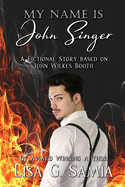 My Name Is John Singer