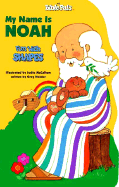 My Name Is Noah: Fun with Shapes