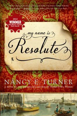 My Name Is Resolute - Turner, Nancy E