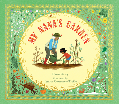 My Nana's Garden - Casey, Dawn