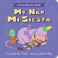 My Nap, Mi Siesta: A Coco Rocho Book (Bilingual English-Spanish)