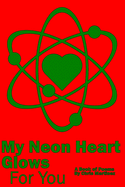 My Neon Heart Glows For You