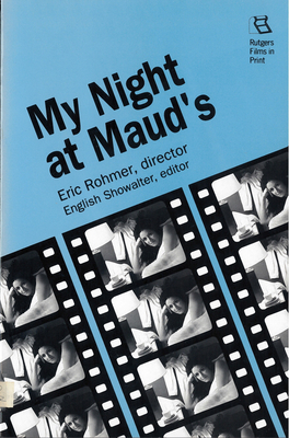 My Night at Maud's: Eric Rohmer, Director - Showalter, English (Editor)