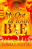 My Out Of Town Bae 3: The Finale