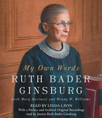 My Own Words - Ginsburg, Ruth Bader (Introduction by), and Hartnett, Mary, and Williams, Wendy W