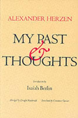 My Past and Thoughts: The Memoirs of Alexander Herzen - Herzen, Alexander, and McDonald, Dwight (Abridged by)