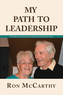 My Path to Leadership: The advice was shrewd, the road steep, and the potholes deep