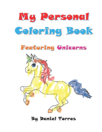 My Personal Coloring Book featuring Unicorns